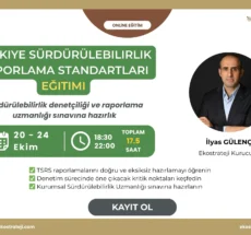 Türkiye Sürdürülebilirlik Raporlama Standartları (TSRS) Eğitimi